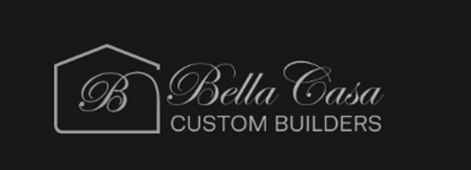 Bella Casa Custom Builders Cover Image