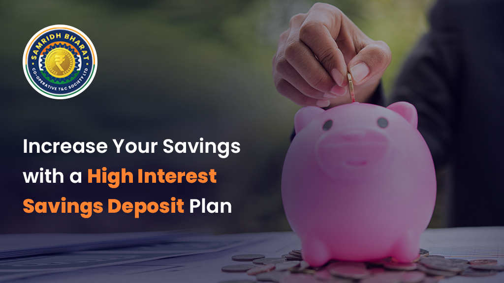 Unlock Better Returns: The Importance of Highest Interest on Savings Accounts – Samridh Bharat Society